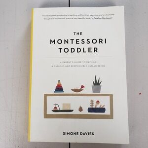 The Montessori Toddler Simone Davies Parenting Guide Paperback 2019 Illustrated